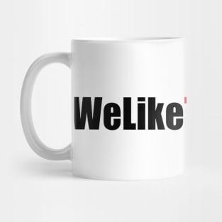 We Like The Stock Mug